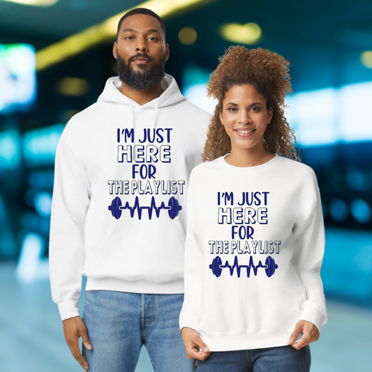 I'm Just Here For The Playlist Unisex Sweatshirt